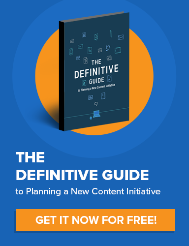 Download the Definitive Guide to Planning a New Content Initiative